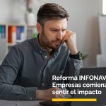 Reforma INFONAVIT impacto en empresas